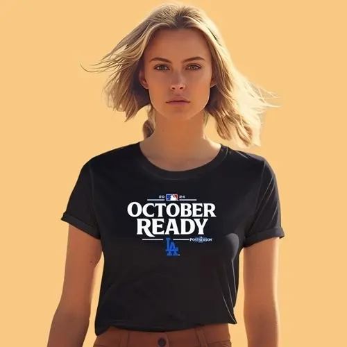 October Ready Los Angeles Dodgers Shirt to Shout the Spirit