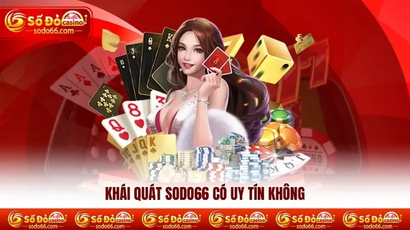 SODO66 có uy tín không? Phân tích từ chính sách khuyến mãi