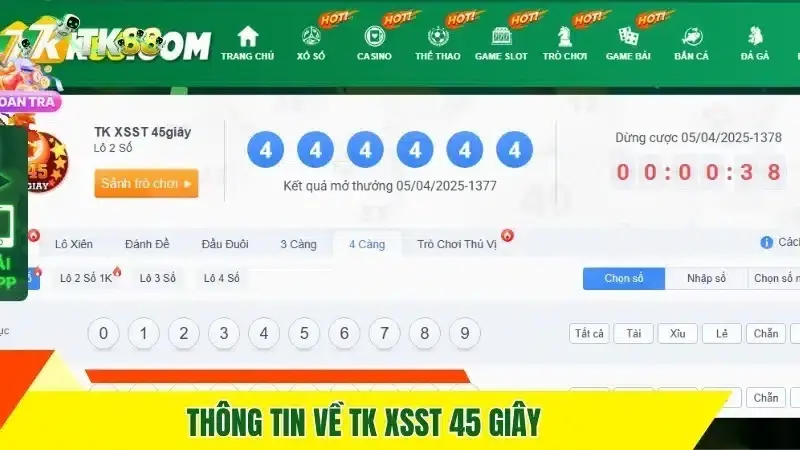Những lý do khiến TK XSST 45 giây tại TK88 thu hút đông đảo người chơi