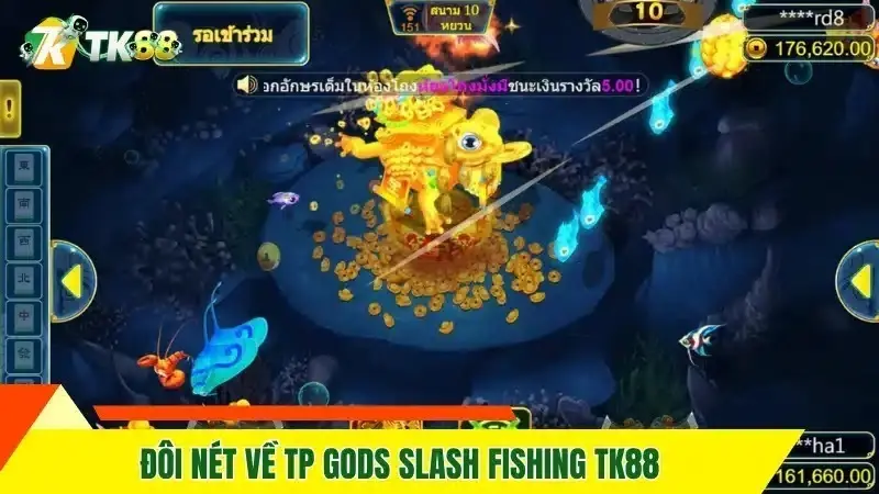 Kinh nghiệm săn cá lớn trong TP Gods Slash Fishing tại TK88