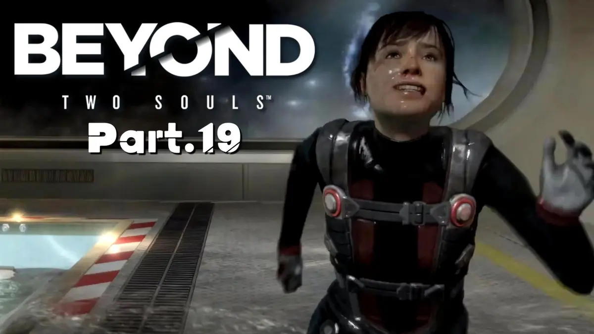 【BEYOND: Two Souls】心がふたつある！？ 特殊な力をもつ主人公の壮絶な人生。をプレイ #19