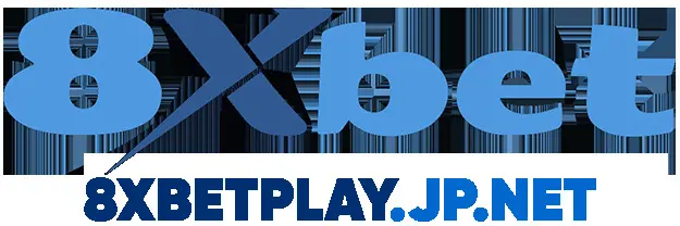 8Xbet | Trải Nghiệm Cá Cược Đỉnh Cao Tại 8XBETPLAY.JP.NET