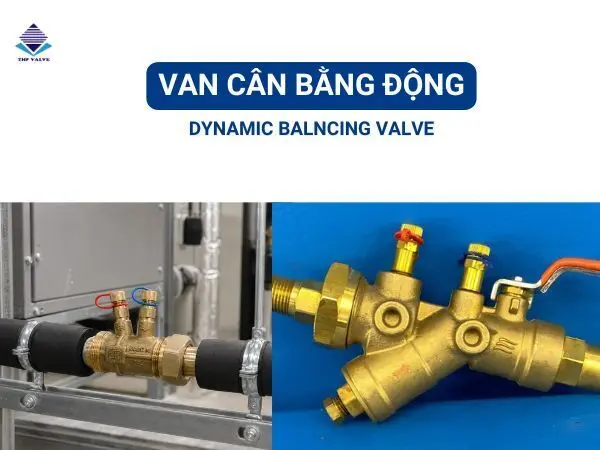 Cách điều chỉnh lưu lượng van cân bằng động