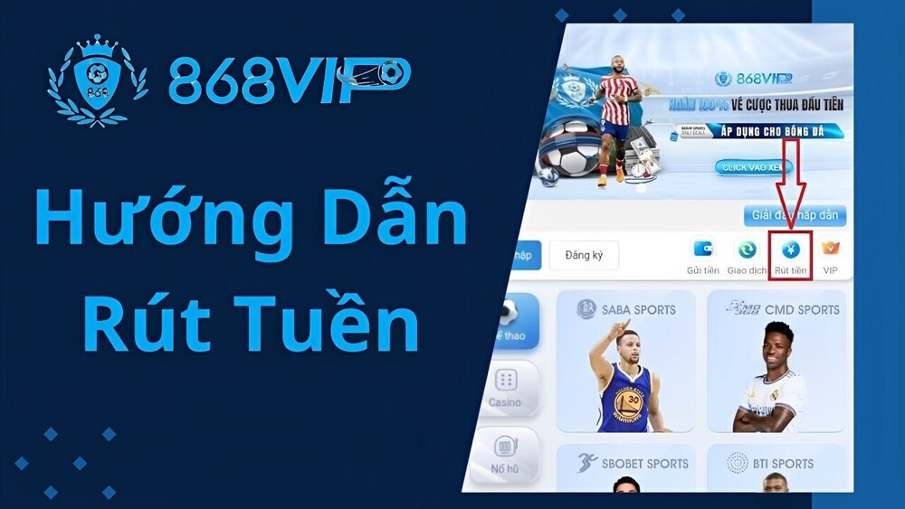 Hướng Dẫn Cách Rút Tiền 868VIP Về Tài Khoản Nhanh Chóng Và Đơn Giản Nhất