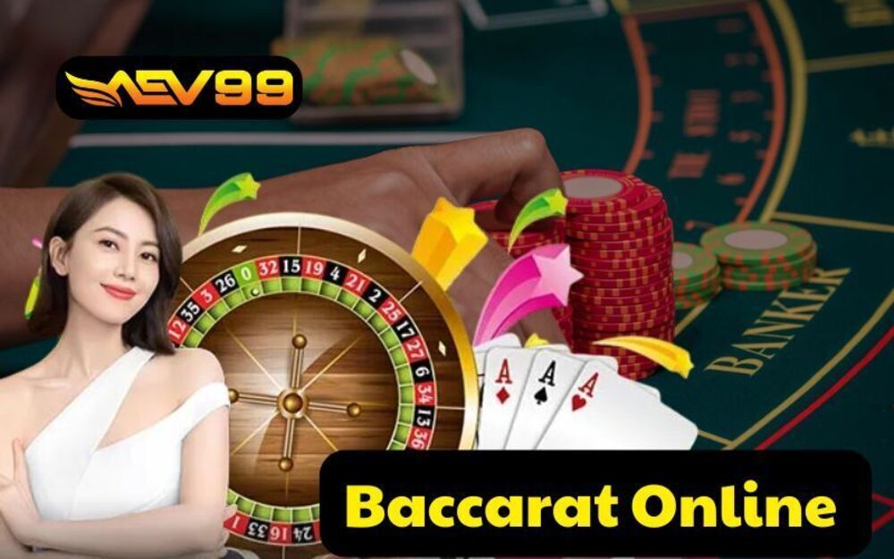 Baccarat Online - Trò Chơi Cá Cược Trực Tuyến Được Yêu Thích Nhất Tại AEV99