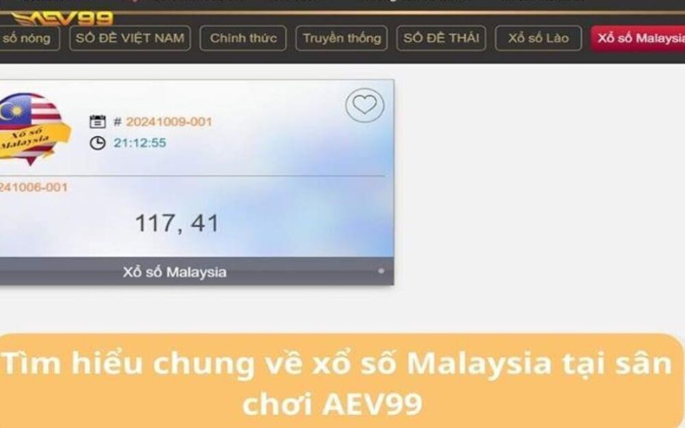Xổ Số Malaysia - Trải Nghiệm Đặt Cược Xổ Số Online Đầy Hấp Dẫn Tại AEV99
