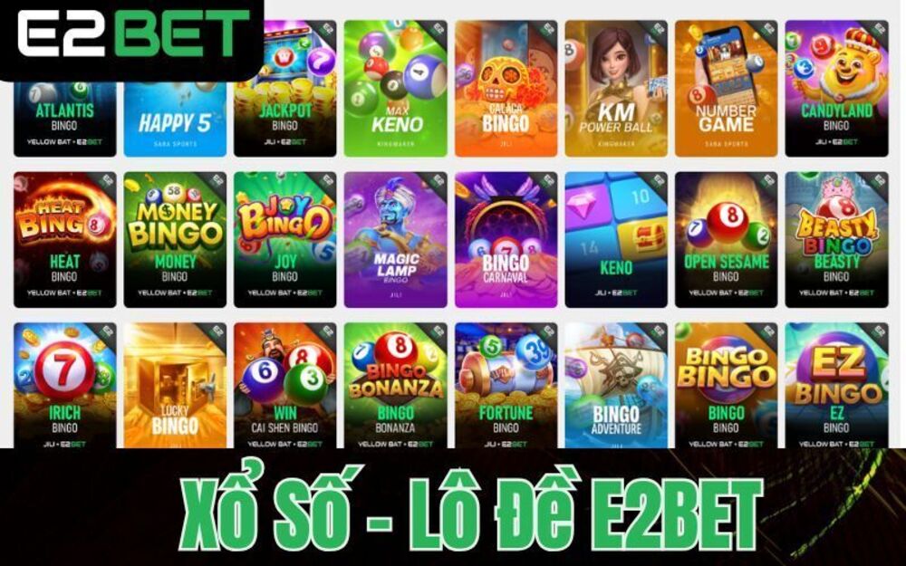 Xổ Số E2BET – Đặt Cược Trực Tuyến Cơ Hội 1 Ăn 99