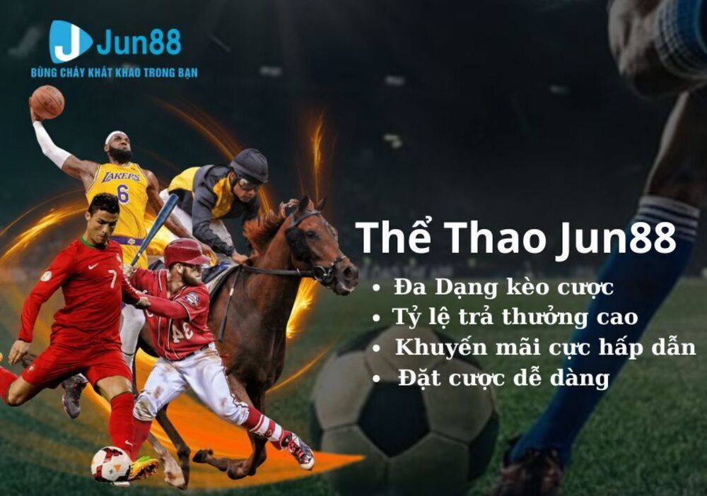 Thể Thao Jun88 - Sân Chơi Cá Cược Trực Tuyến Uy Tín Nhất Hiện Nay