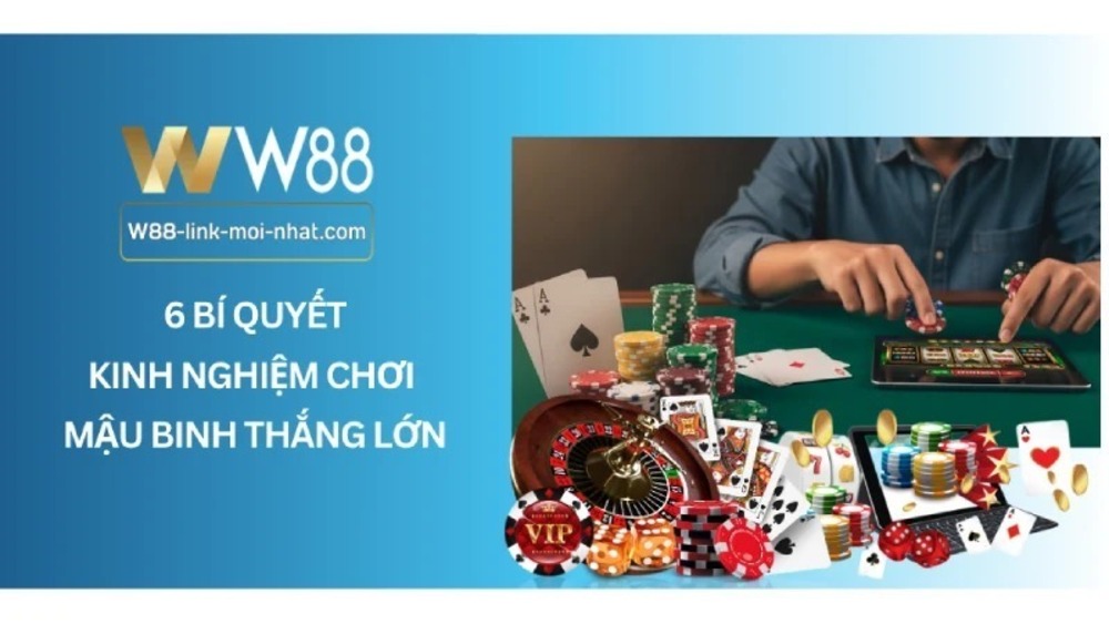 Kinh nghiệm chơi mậu binh khi tham gia các giải đấu