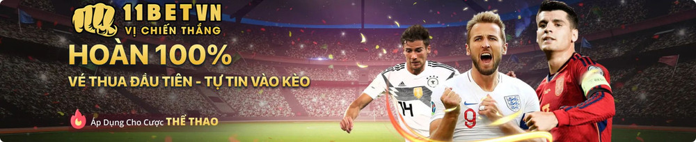 Tận hưởng cá cược đỉnh cao cùng 11BET uy tín hàng đầu châu Á
