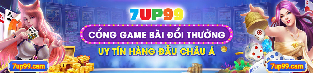 Cá cược đỉnh cao cùng 7UP99: Thắng lớn mọi sảnh cược