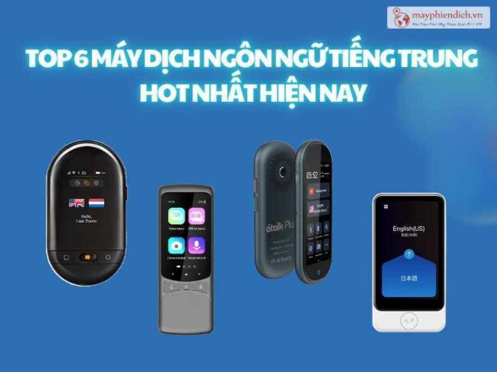 May Phien Dich Tieng Trung da ngon ngu CHUAN XAC den 98% mayphiendichtiengtrung_mpdvn