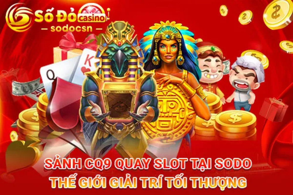 Sảnh CQ9 sân chơi trực tuyến an toàn và hấp dẫn