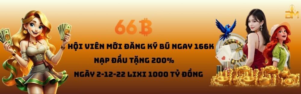 66B - Nhà Cái Cá Cược 66B.COM Uy Tín Số #1 Châu Á [T11/2025]