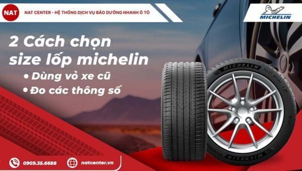Lốp Michelin lý do hãng xe sang chọn làm lốp nguyên bản tại NAT Center
