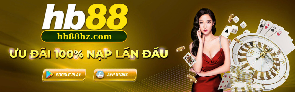 HB88 - Bàn Chơi Xanh Chín, Uy Tín Hơn Vàng