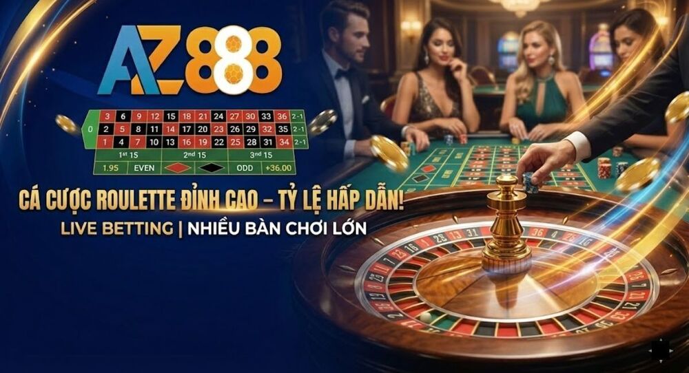 Hướng Dẫn Cách Chơi Roulette Online Tại Casino AZ888 Chi Tiết Nhất