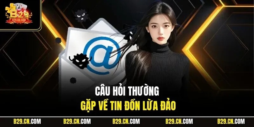 Những câu hỏi thường gặp B29 liên quan đến thuế và kê khai thuế