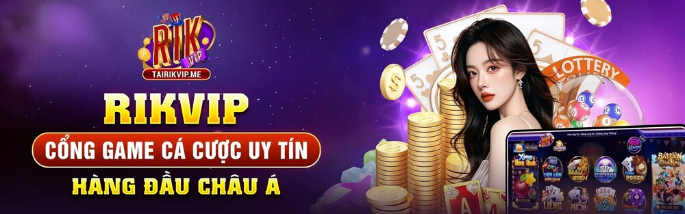 RIKVIP – Nền Tảng Cá Cược An Toàn 2025