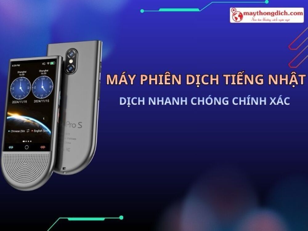Máy Phiên Dịch Tiếng Nhật - Phiên Dịch Nhanh Chóng Và Chính Xác mayphiendichtiengnhat_mtdcom