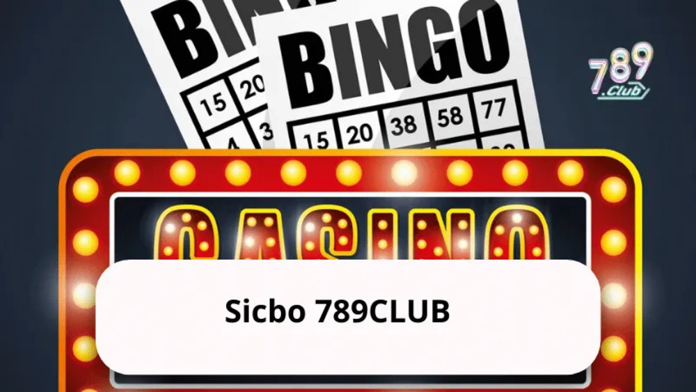 Sicbo 789CLUB – Khám Phá Trò Chơi Xúc Xắc Đỉnh Cao