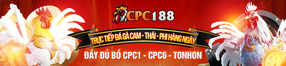 Khám Phá Trải Nghiệm Đá Gà Trực Tuyến Ấn Tượng tại CPC188