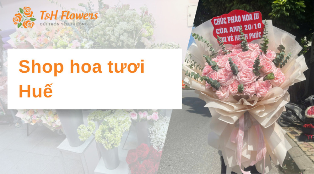 Shop hoa tươi Huế – Đa dạng mẫu hoa, thiết kế tinh tế