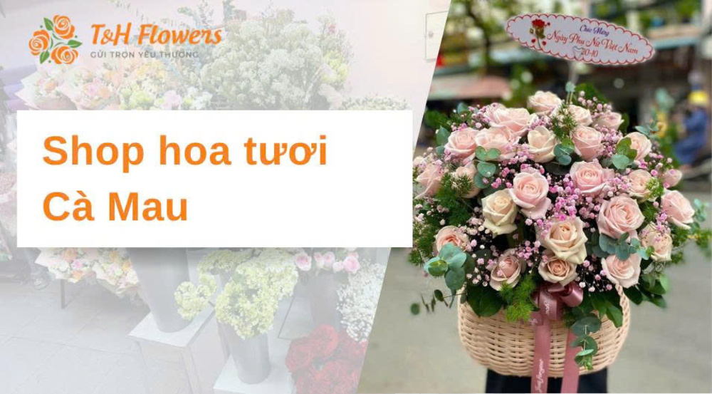 Shop hoa tươi Cà Mau uy tín, chất lượng