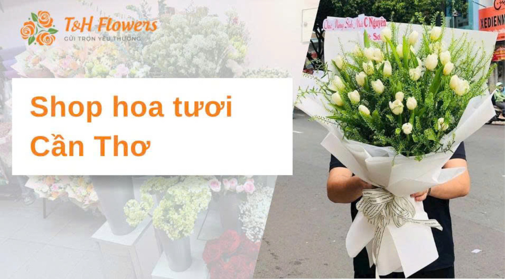 Shop hoa tươi Cần Thơ – Sắc hoa rực rỡ, ý nghĩa trọn vẹn