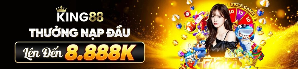 KING88 NHÀ CÁI UY TÍN VÀ XANH CHÍN NHẤT CHÂU Á NĂM 2026