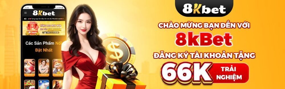 8KBET | Trang Chủ 8KBET – Giải Trí Hấp Dẫn, Bảo Mật Cao