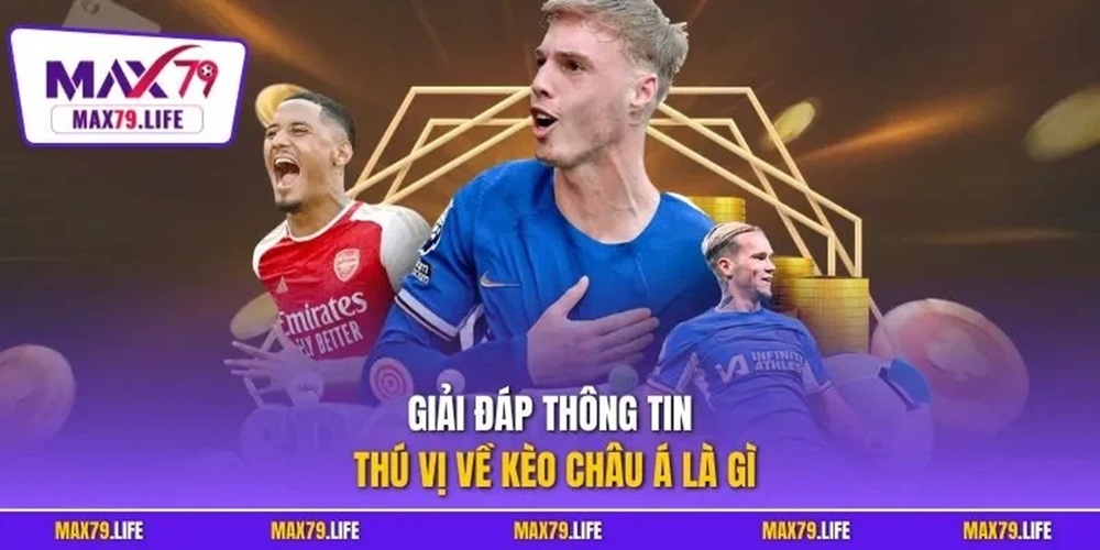 Kèo châu Á là gì và những lưu ý quan trọng khi tham gia