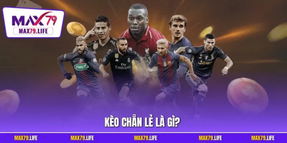 Kèo chẵn lẻ là gì và lý do được nhiều người lựa chọn