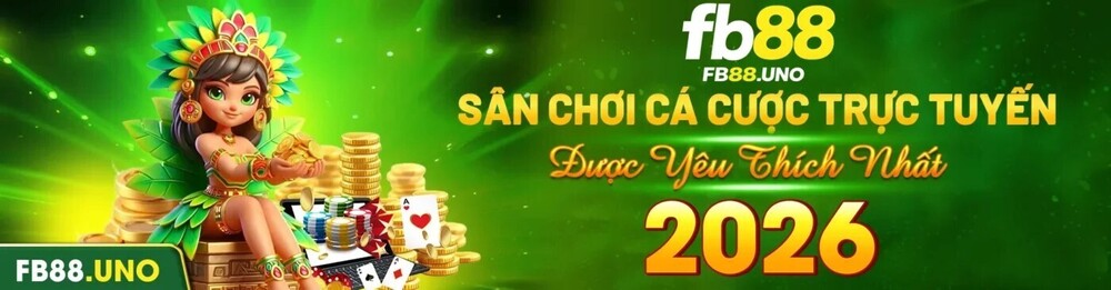 FB88 TRANG NHÀ CÁI UY TÍN VÀ XANH CHÍN NHẤT CHÂU Á NĂM 2026