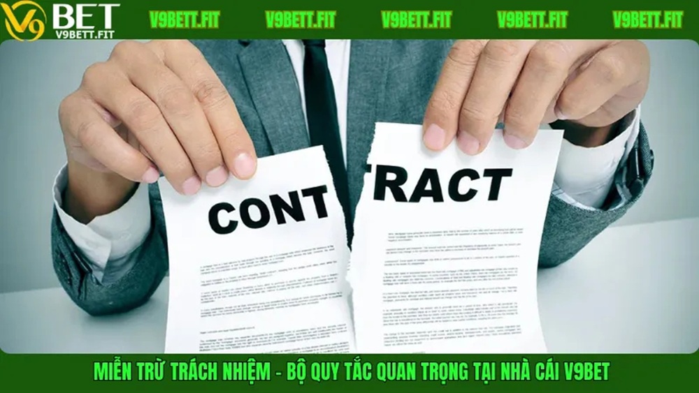 Cách đọc và áp dụng Miễn Trừ Trách Nhiệm V9Bet hiệu quả