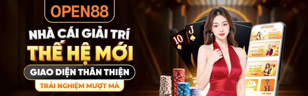 OPEN88: Hệ Sinh Thái Giải Trí Số Đi Đầu Về Trải Nghiệm Người Dùng
