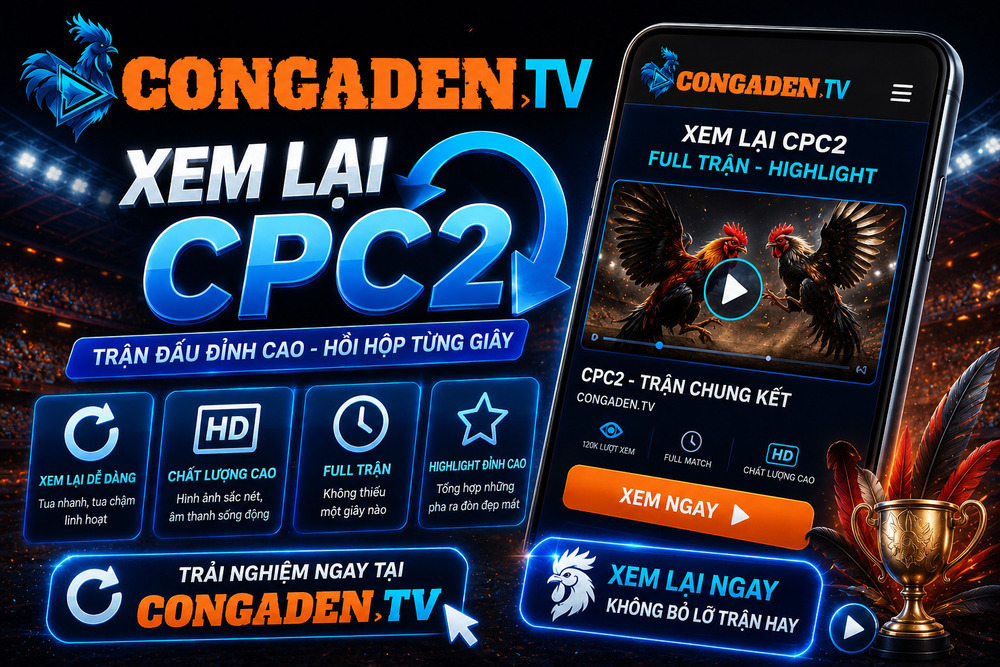Xem Lại CPC2 Trên Congaden