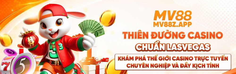 MV88 – Thiên Đường Nổ Hũ Hot Nhất Việt Nam, Giải Trí Đỉnh Cao Mỗi Ngày