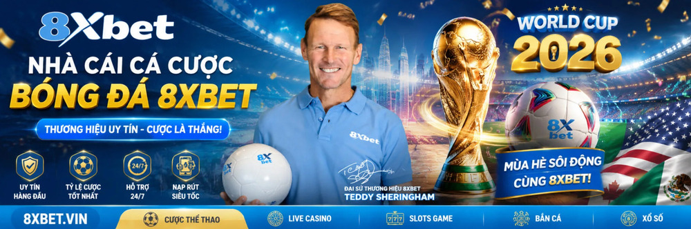 8xbet | Trang Chủ Chính Thức 8xbet 2026 | Link Tải App Mới Nhất